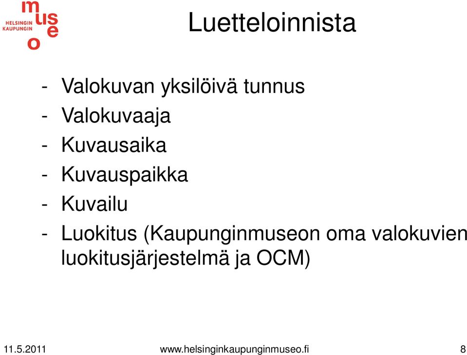 Luokitus (Kaupunginmuseon oma valokuvien