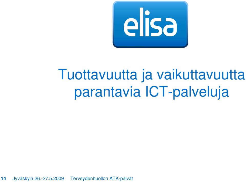 ICT-palveluja 14 Jyväskylä
