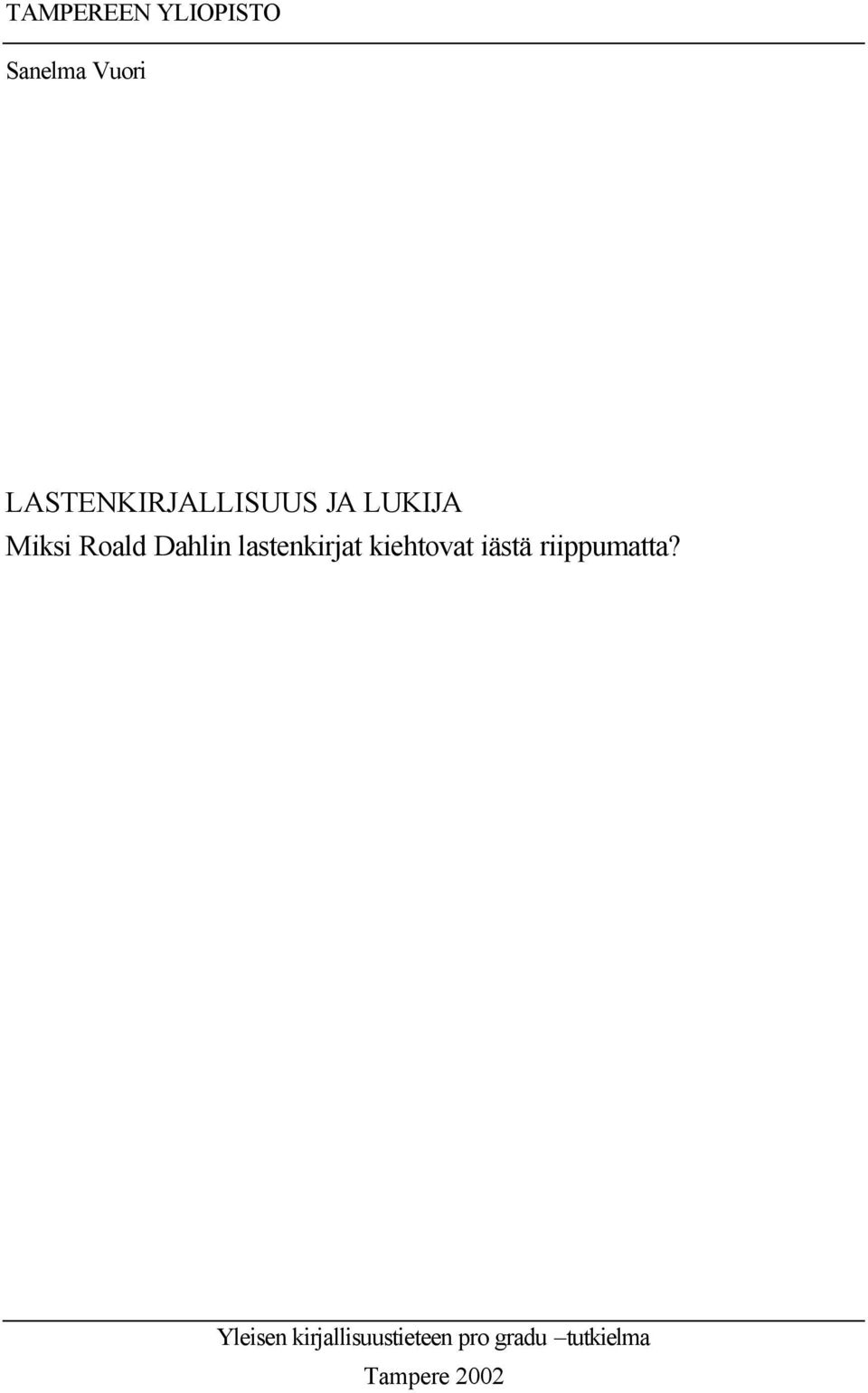 Dahlin lastenkirjat kiehtovat iästä