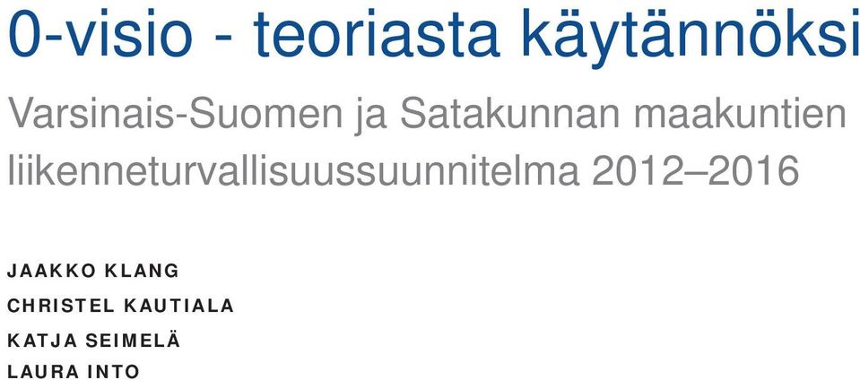 liikenneturvallisuussuunnitelma 2012 2016