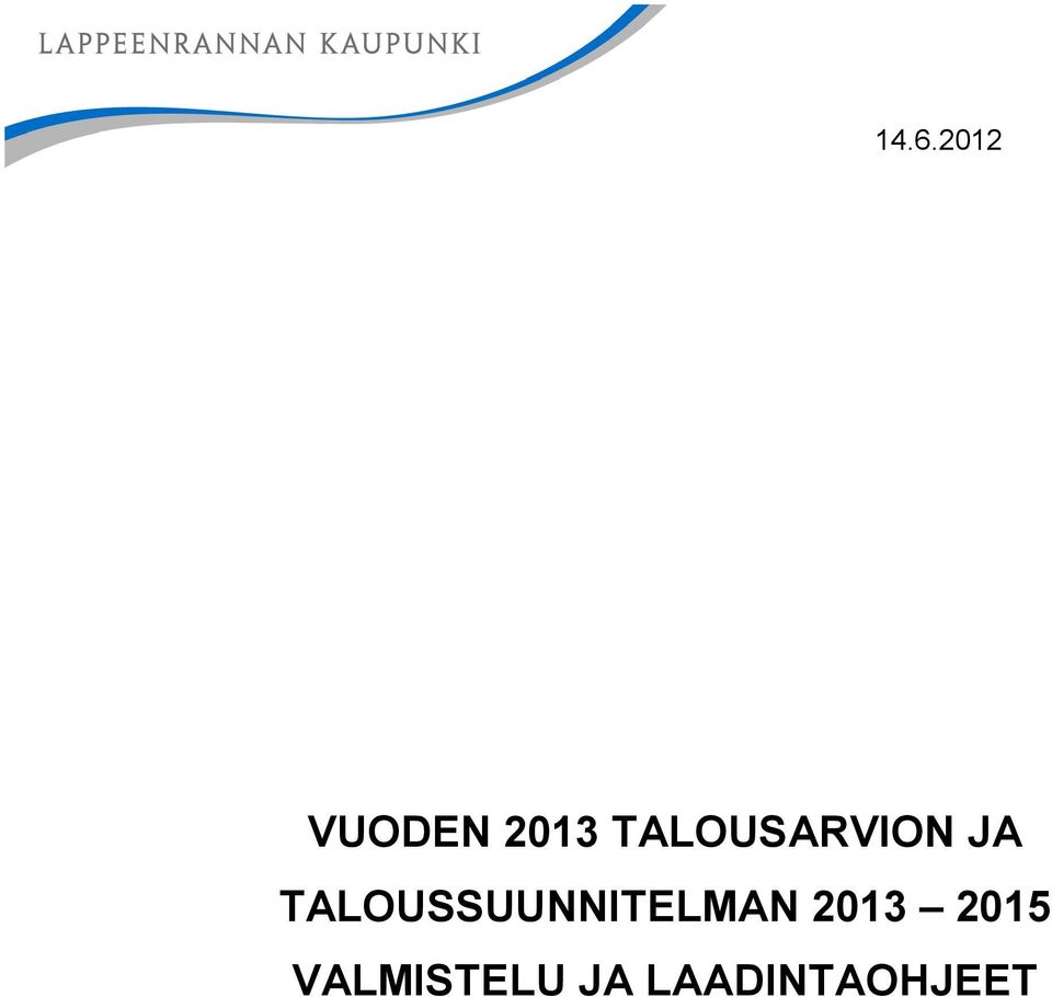 TALOUSSUUNNITELMAN 2013