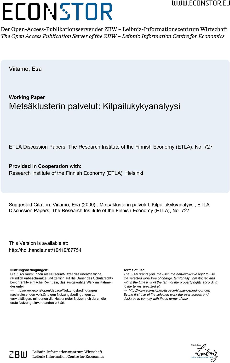 eu Der Open-Access-Publikationsserver der ZBW Leibniz-Informationszentrum Wirtschaft The Open Access Publication Server of the ZBW Leibniz Information Centre for Economics Viitamo, Esa Working Paper