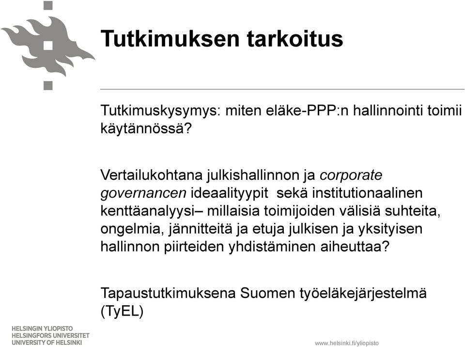 kenttäanalyysi millaisia toimijoiden välisiä suhteita, ongelmia, jännitteitä ja etuja julkisen ja