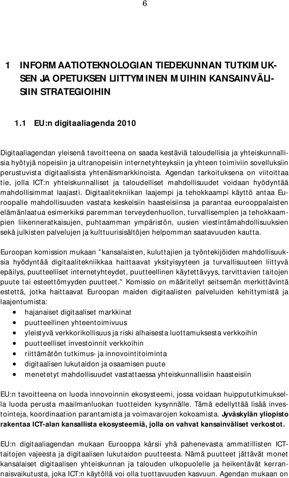 sovelluksiin perustuvista digitaalisista yhtenäismarkkinoista.