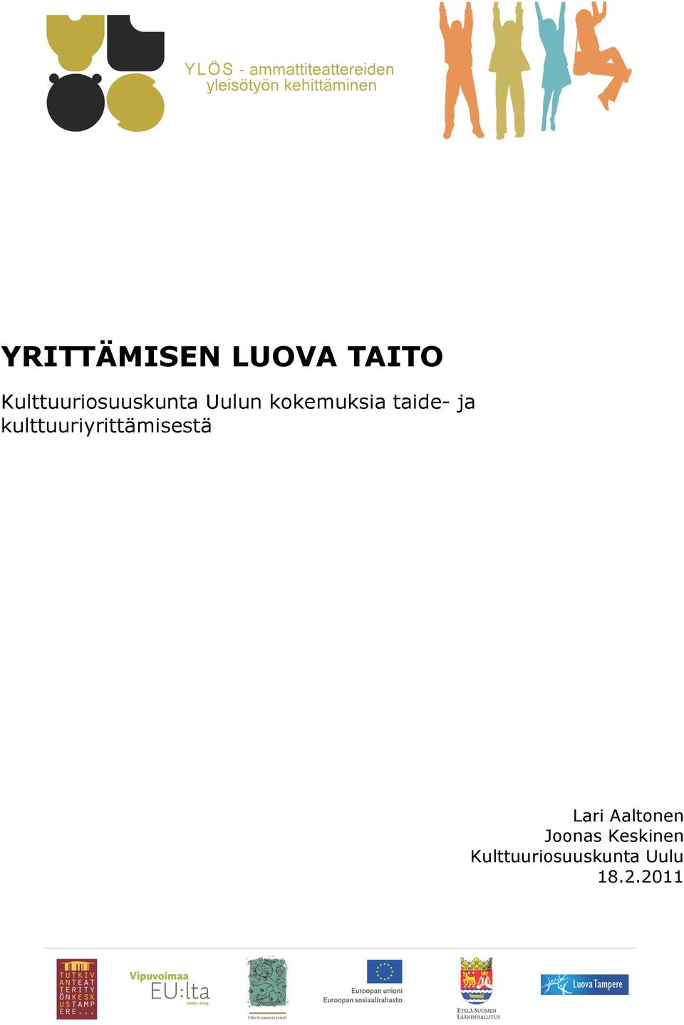 taide- ja kulttuuriyrittämisestä Lari