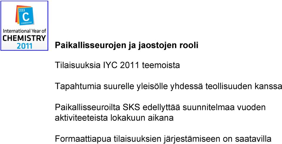Paikallisseuroilta SKS edellyttää suunnitelmaa vuoden