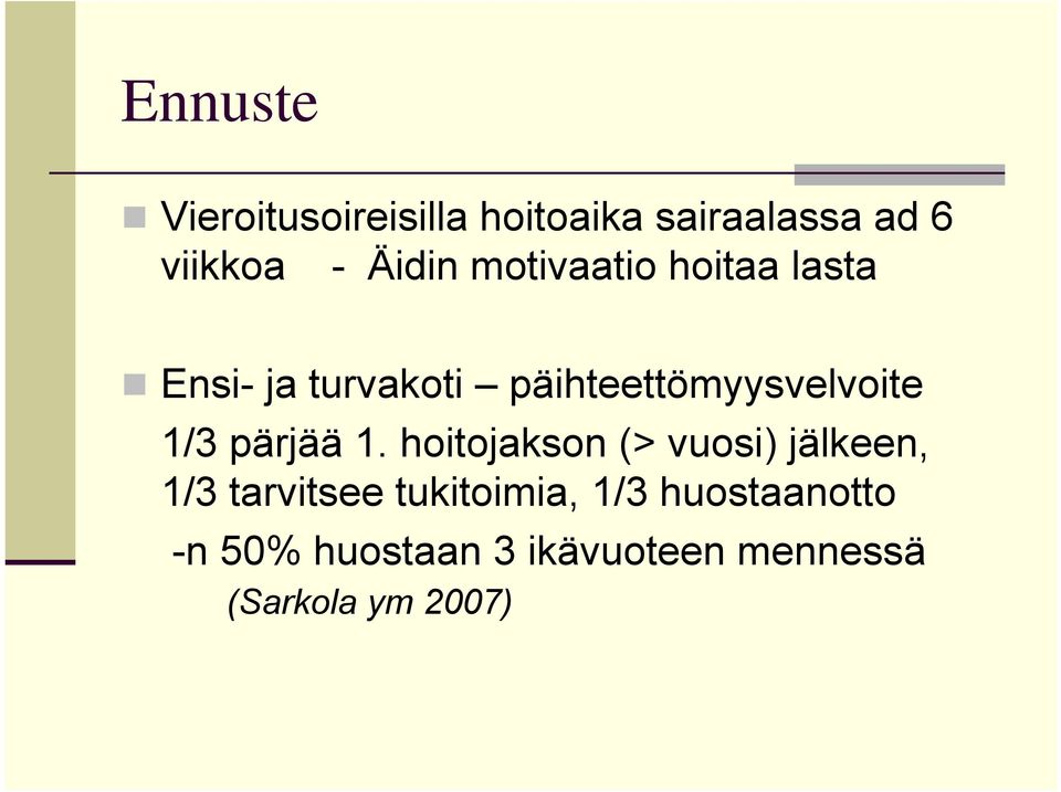 päihteettömyysvelvoite 1/3 pärjää 1.