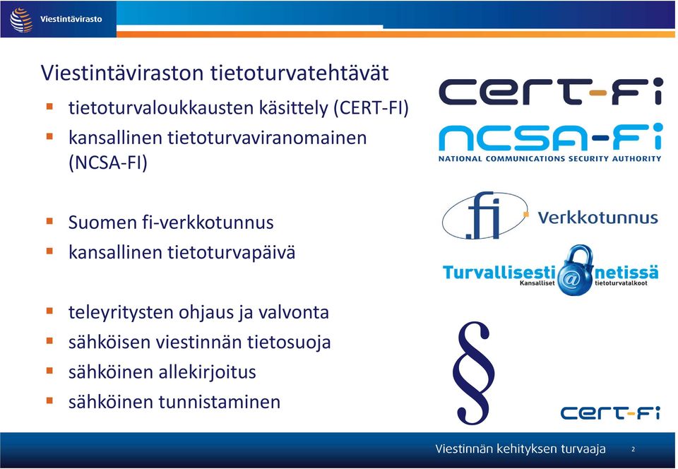 fi-verkkotunnus kansallinen tietoturvapäivä teleyritysten ohjaus ja