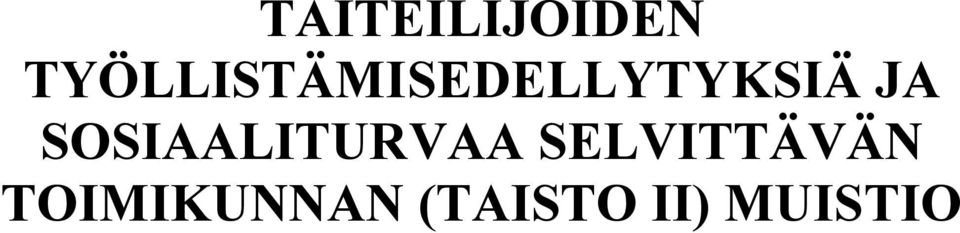 JA SOSIAALITURVAA