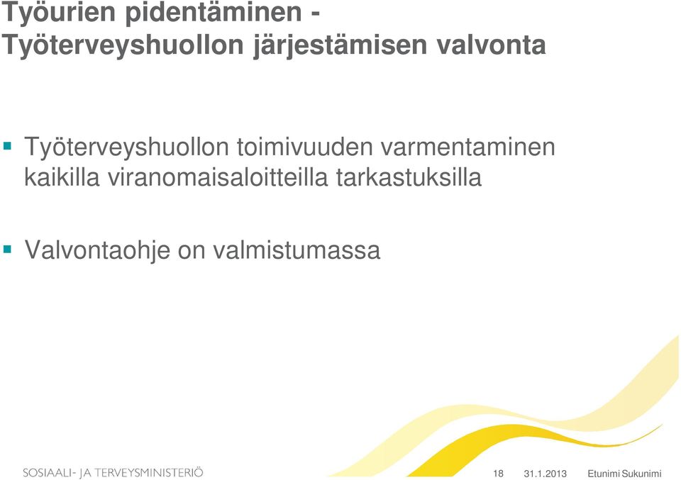 toimivuuden varmentaminen kaikilla