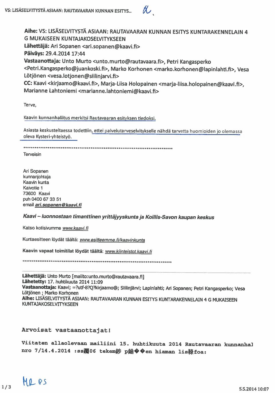 fi>, Petri Kangasperko C MUKAISEEN KU NTAJAKOSELVIWKSEEN Aihe: VS: LISASELVITYSTA ASIAAN: RAUTAVAARAN KUNNAN ESIWS KUNTARAKENNELAIN 4 