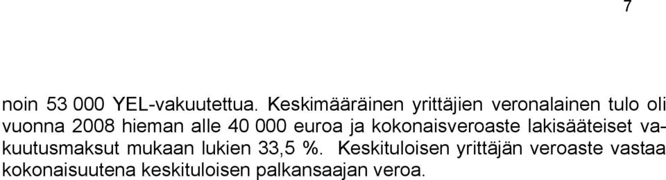 alle 40 000 euroa ja kokonaisveroaste lakisääteiset vakuutusmaksut