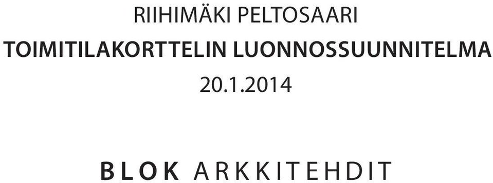 LUONNOSSUUNNITELMA B