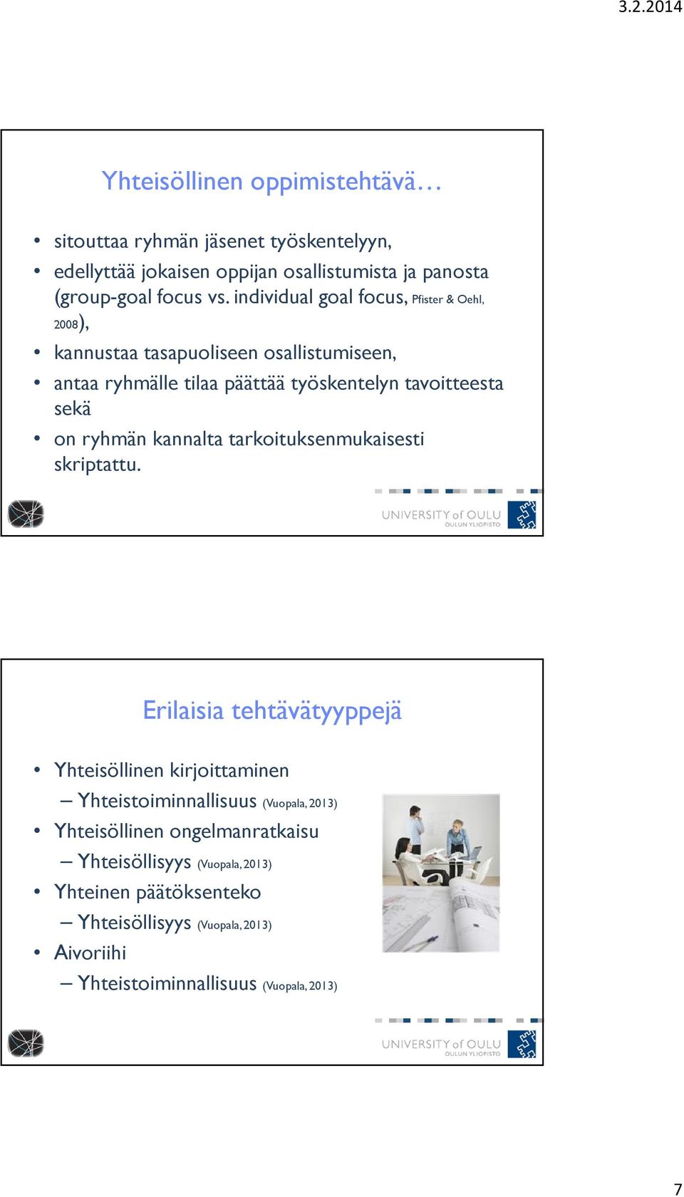 ryhmän kannalta tarkoituksenmukaisesti skriptattu.