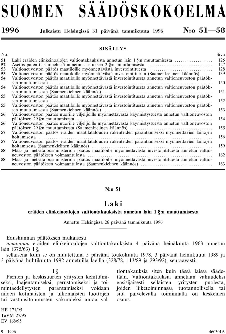 .. 128 53 Valtioneuvoston päätös maatiloille myönnettävästä investointituesta (Saamenkielinen käännös).