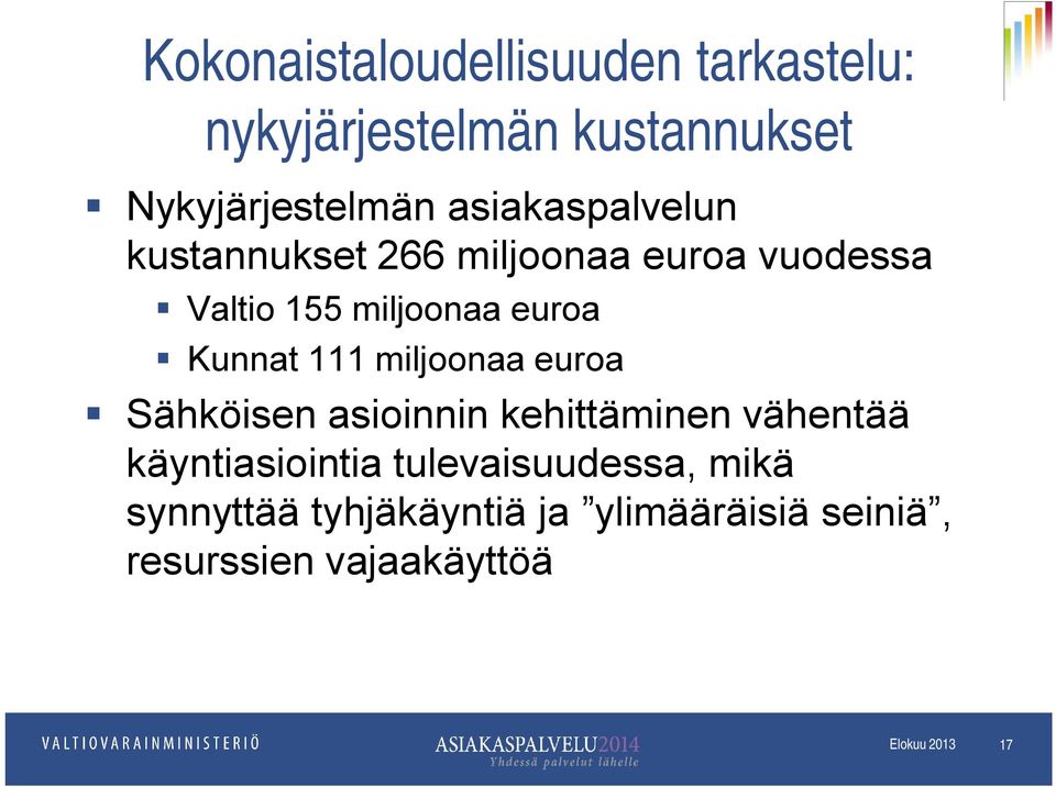 Kunnat 111 miljoonaa euroa Sähköisen asioinnin kehittäminen vähentää käyntiasiointia