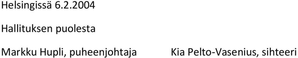 puolesta Markku Hupli,