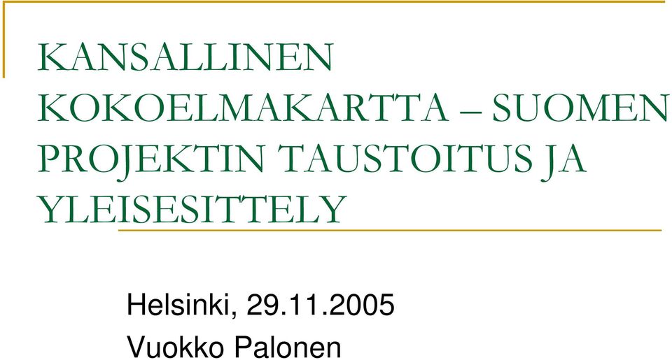 TAUSTOITUS JA