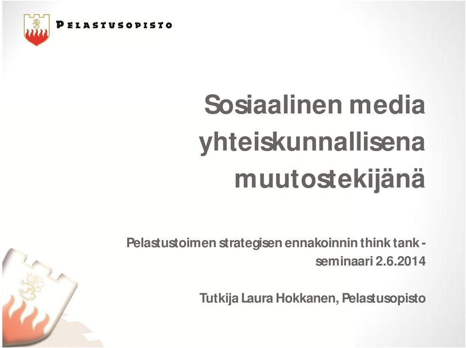 strategisen ennakoinnin think tank -