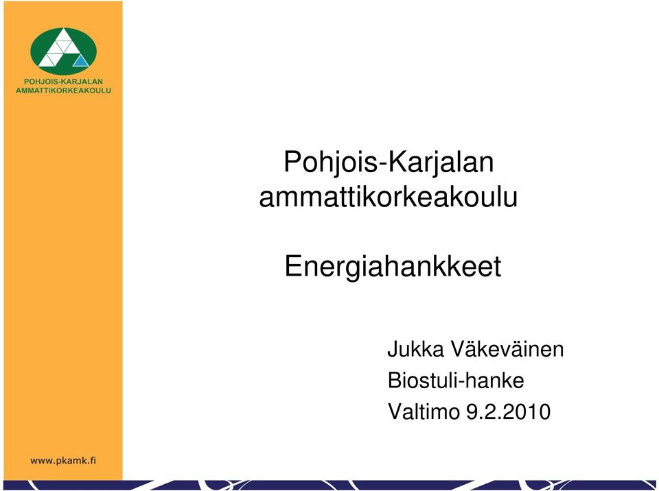 Energiahankkeet Jukka