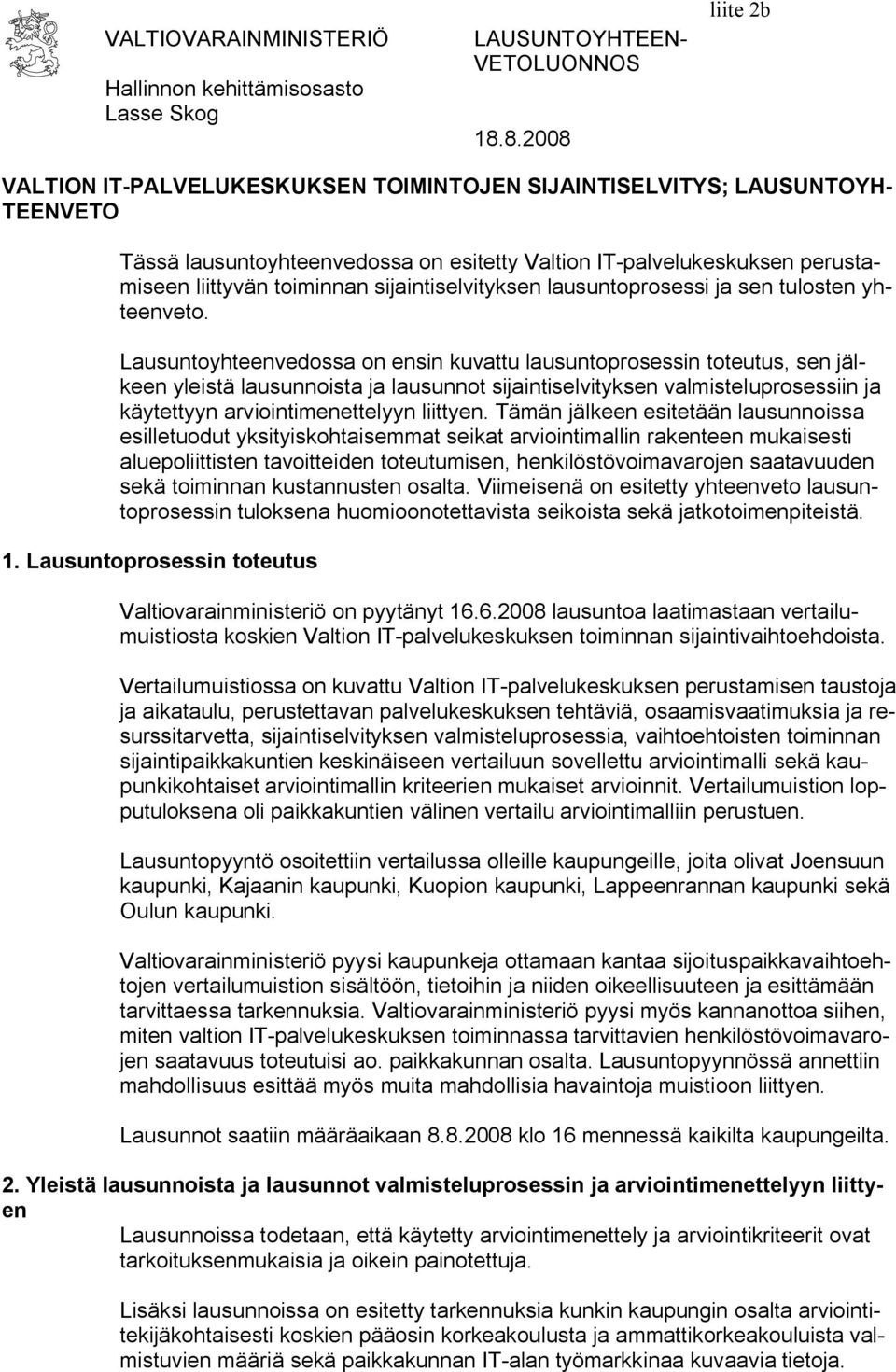 sijaintiselvityksen lausuntoprosessi ja sen tulosten yhteenveto.