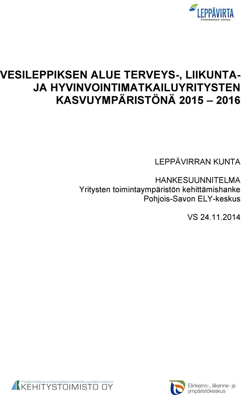 2016 LEPPÄVIRRAN KUNTA HANKESUUNNITELMA Yritysten