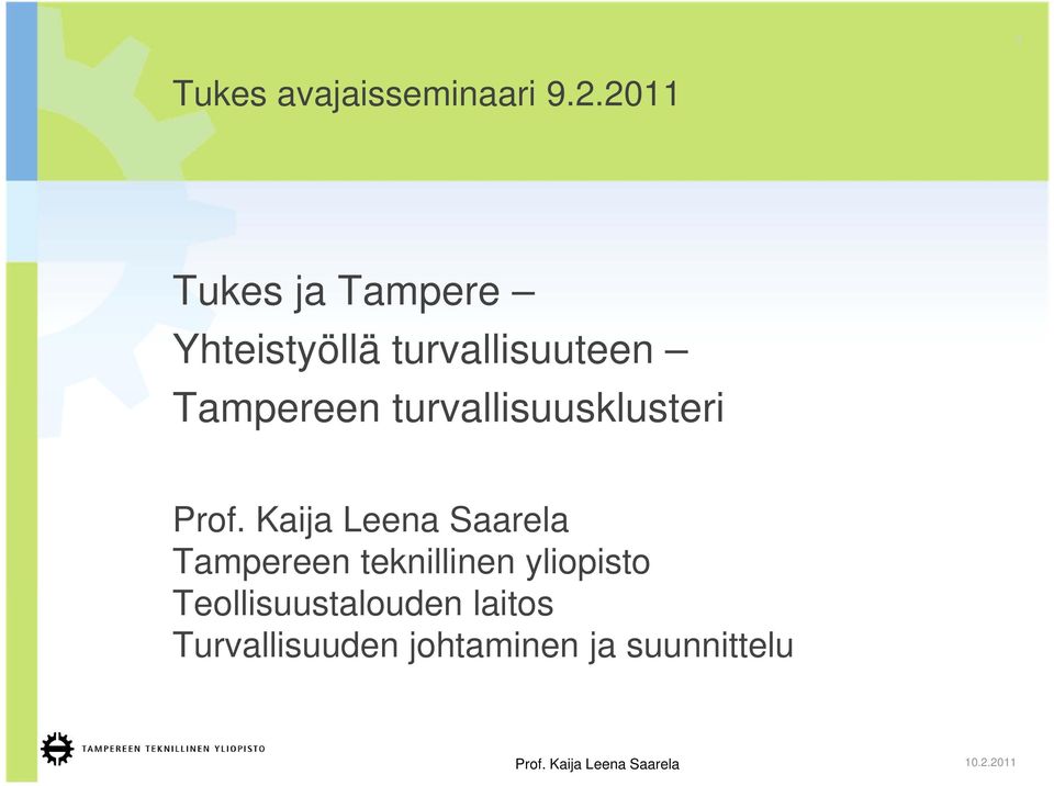 Tampereen turvallisuusklusteri Prof.