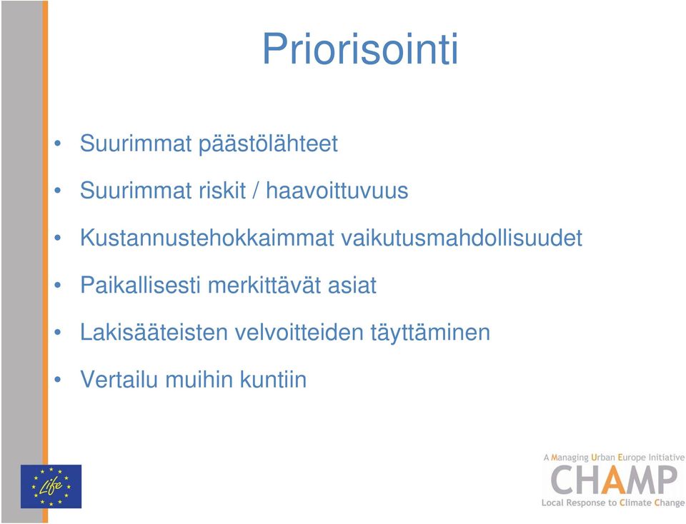 vaikutusmahdollisuudet Paikallisesti merkittävät