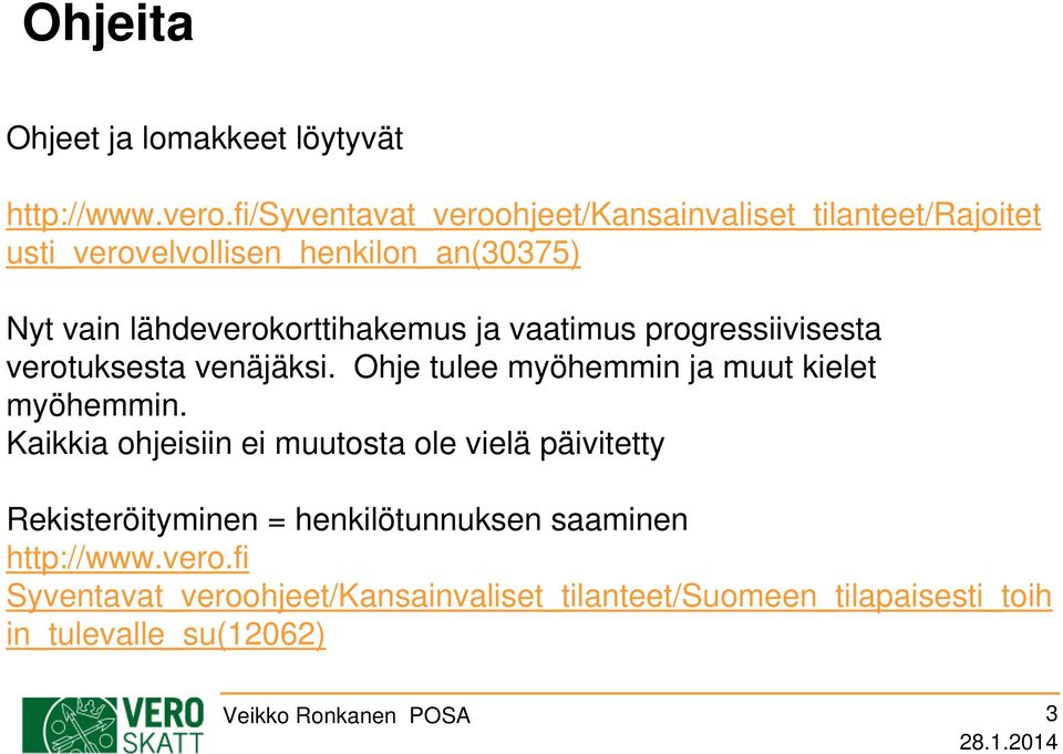 lähdeverokorttihakemus ja vaatimus progressiivisesta verotuksesta venäjäksi. Ohje tulee myöhemmin ja muut kielet myöhemmin.