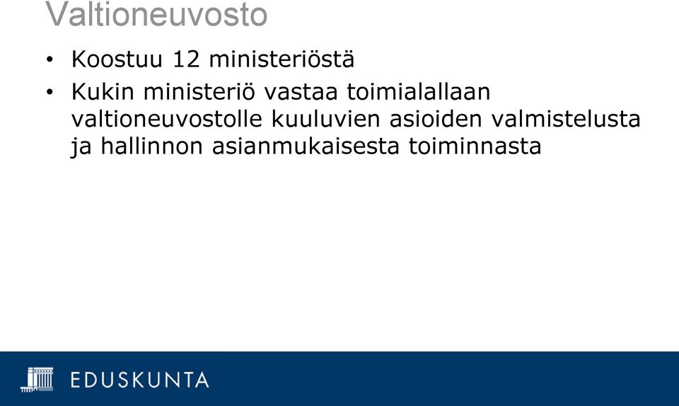 valtioneuvostolle kuuluvien asioiden