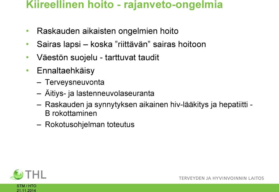 Sairas lapsi koska riittävän sairas hoitoon Väestön suojelu - tarttuvat taudit