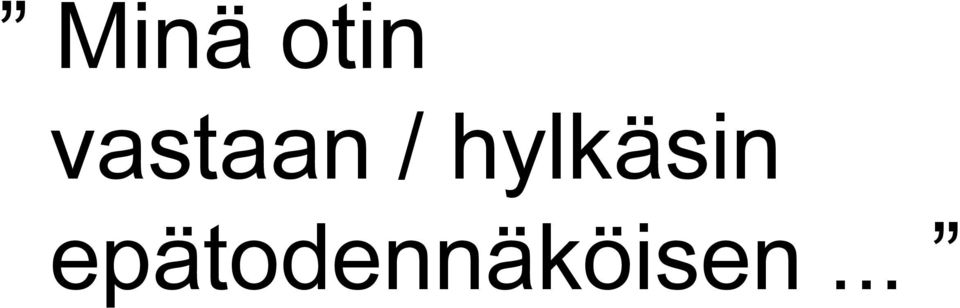 hylkäsin