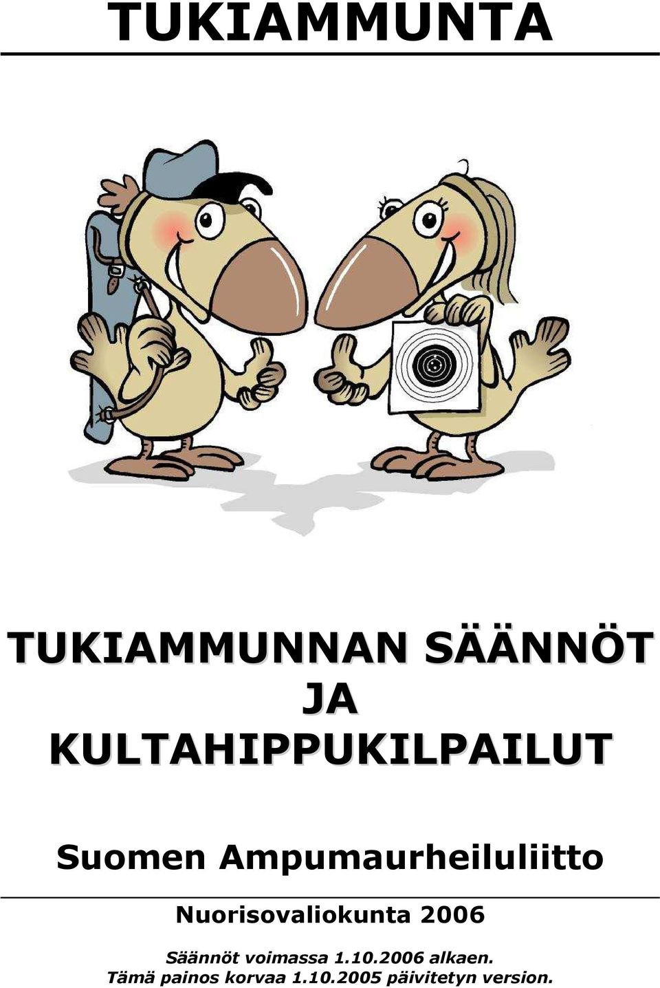 Nuorisovaliokunta 2006 Säännöt voimassa 1.10.
