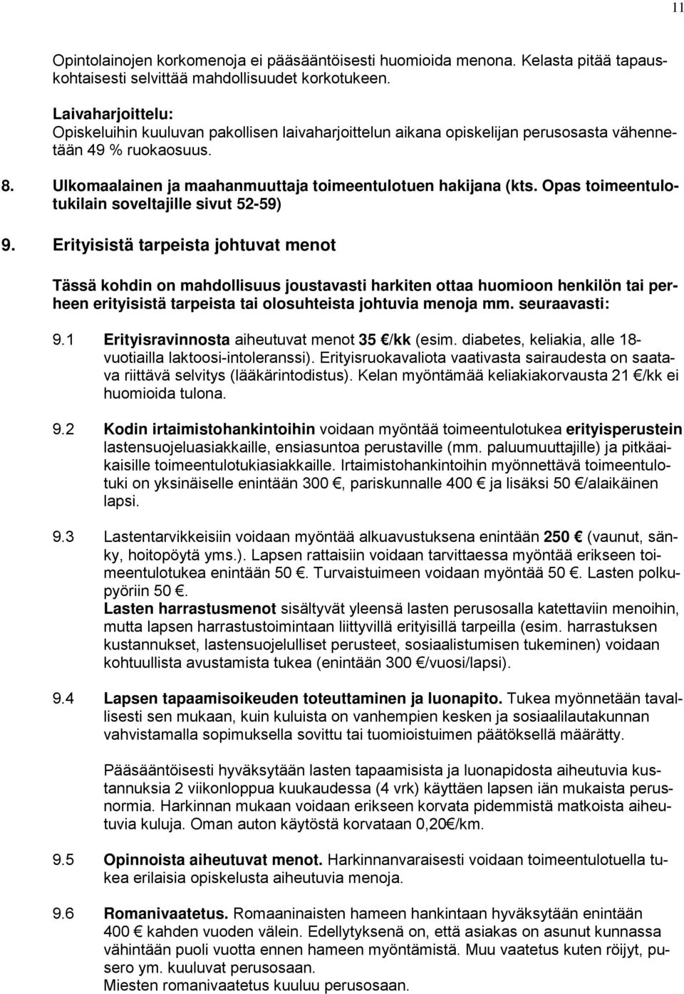 Opas toimeentulotukilain soveltajille sivut 52-59) 9.