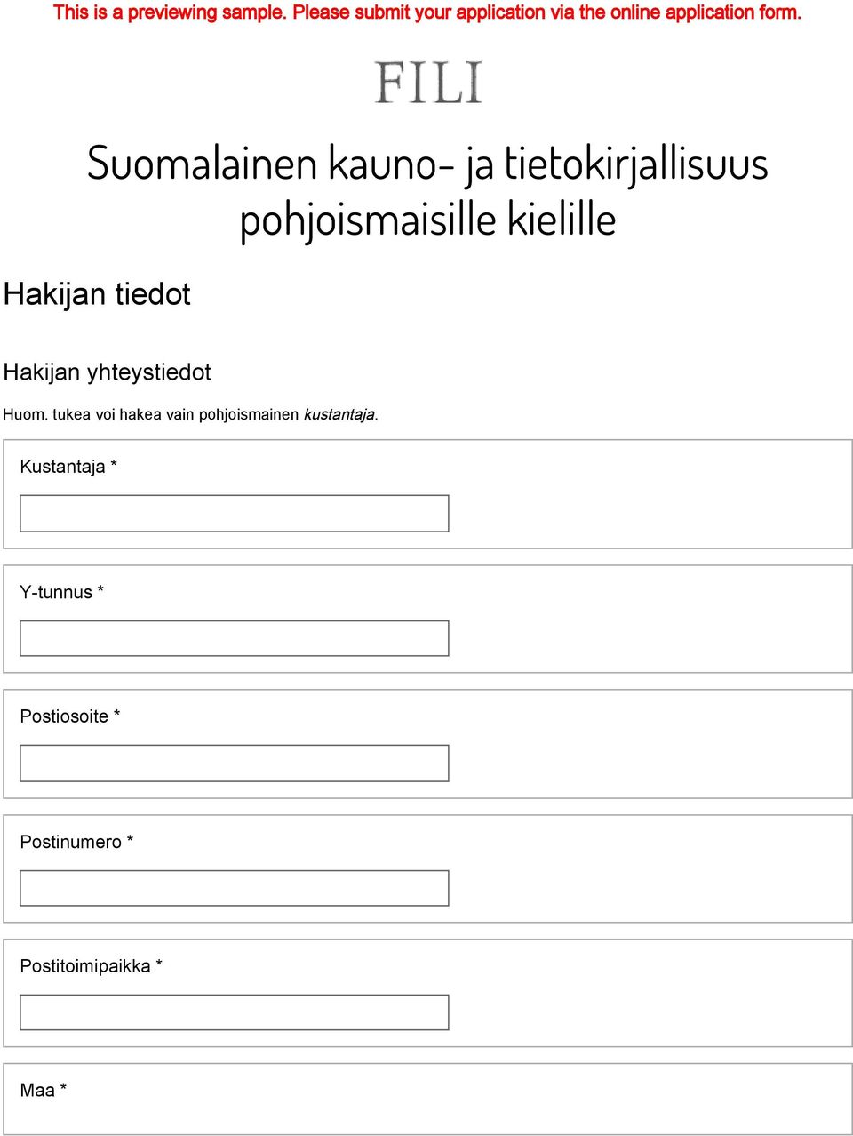 Suomalainen kauno- ja tietokirjallisuus pohjoismaisille kielille Hakijan tiedot