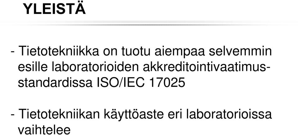 akkreditointivaatimusstandardissa ISO/IEC