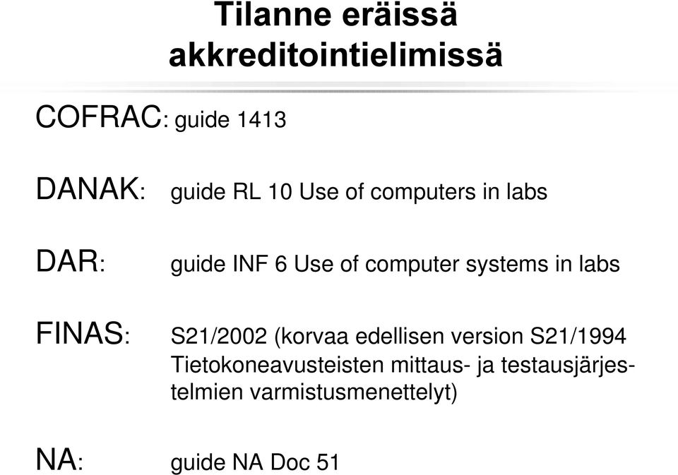 labs FINAS: S21/2002 (korvaa edellisen version S21/1994