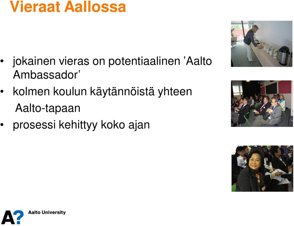 kolmen koulun käytännöistä yhteen