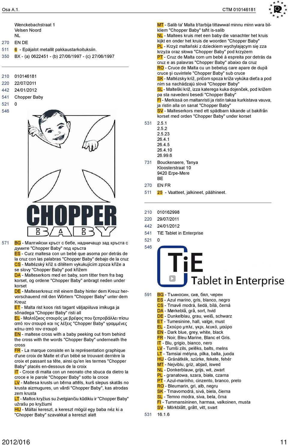 baby die vanachter het kruis kijkt en onder het kruis de woorden "Chopper Baby" PL - Krzyż maltański z dzieckiem wychylającym się zza krzyża oraz słowa "Chopper Baby" pod krzyżem PT - Cruz de Malta