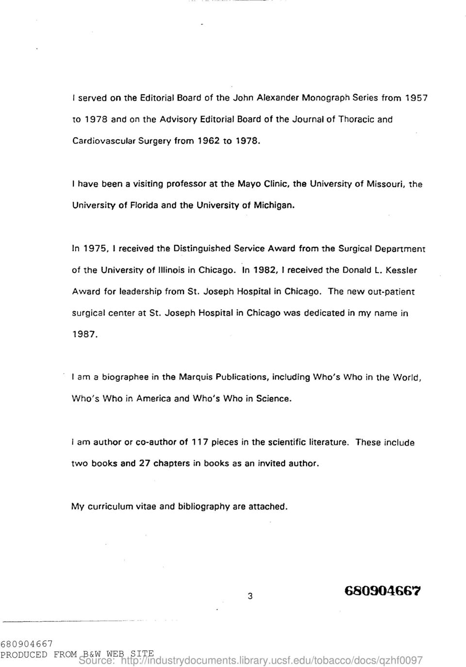 In 1975, t received the Distinguished Service Award from the Surgical Department of the University of Illinois in Chicago. In 1982, I received the Donald L. Kessler Award for leadership from St.