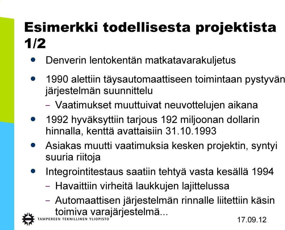 kenttä avattaisiin 31.10.