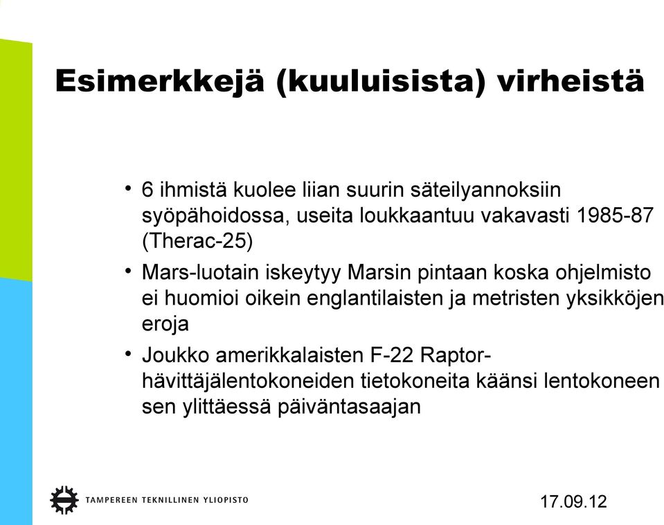 pintaan koska ohjelmisto ei huomioi oikein englantilaisten ja metristen yksikköjen eroja Joukko