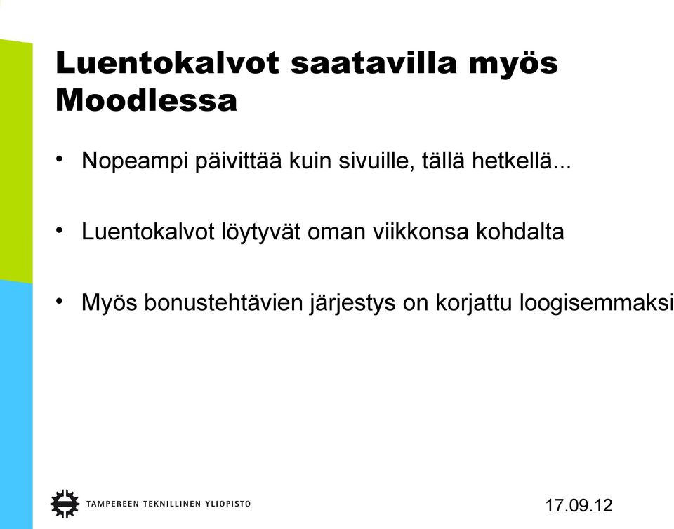 .. Luentokalvot löytyvät oman viikkonsa
