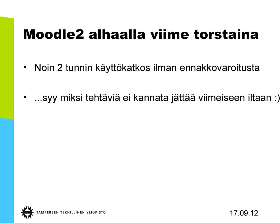 ennakkovaroitusta.