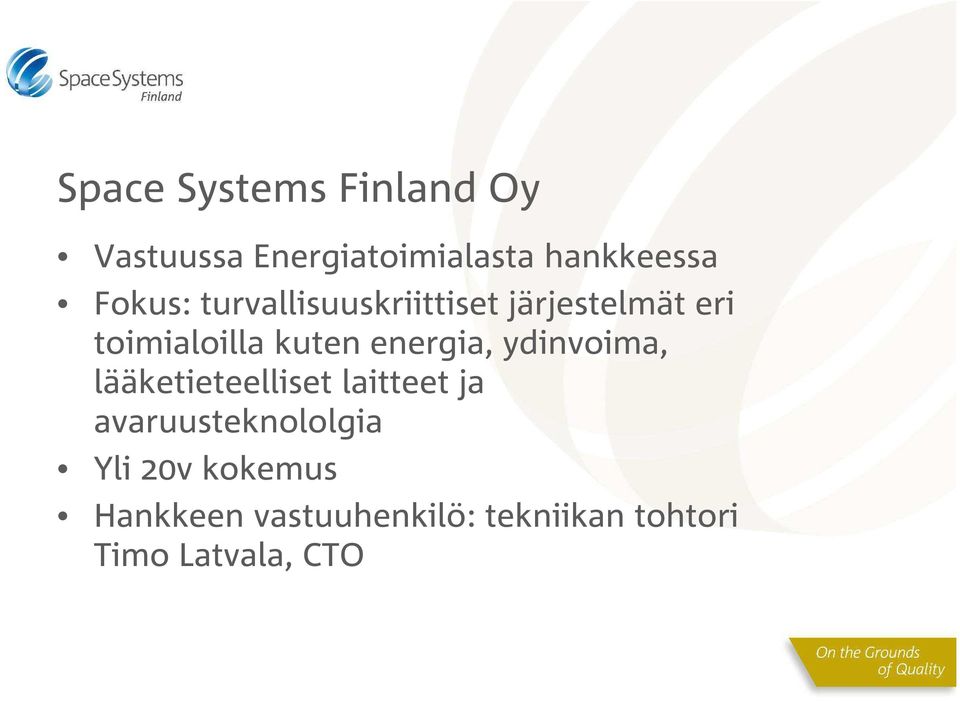 energia, ydinvoima, lääketieteelliset laitteet ja avaruusteknololgia