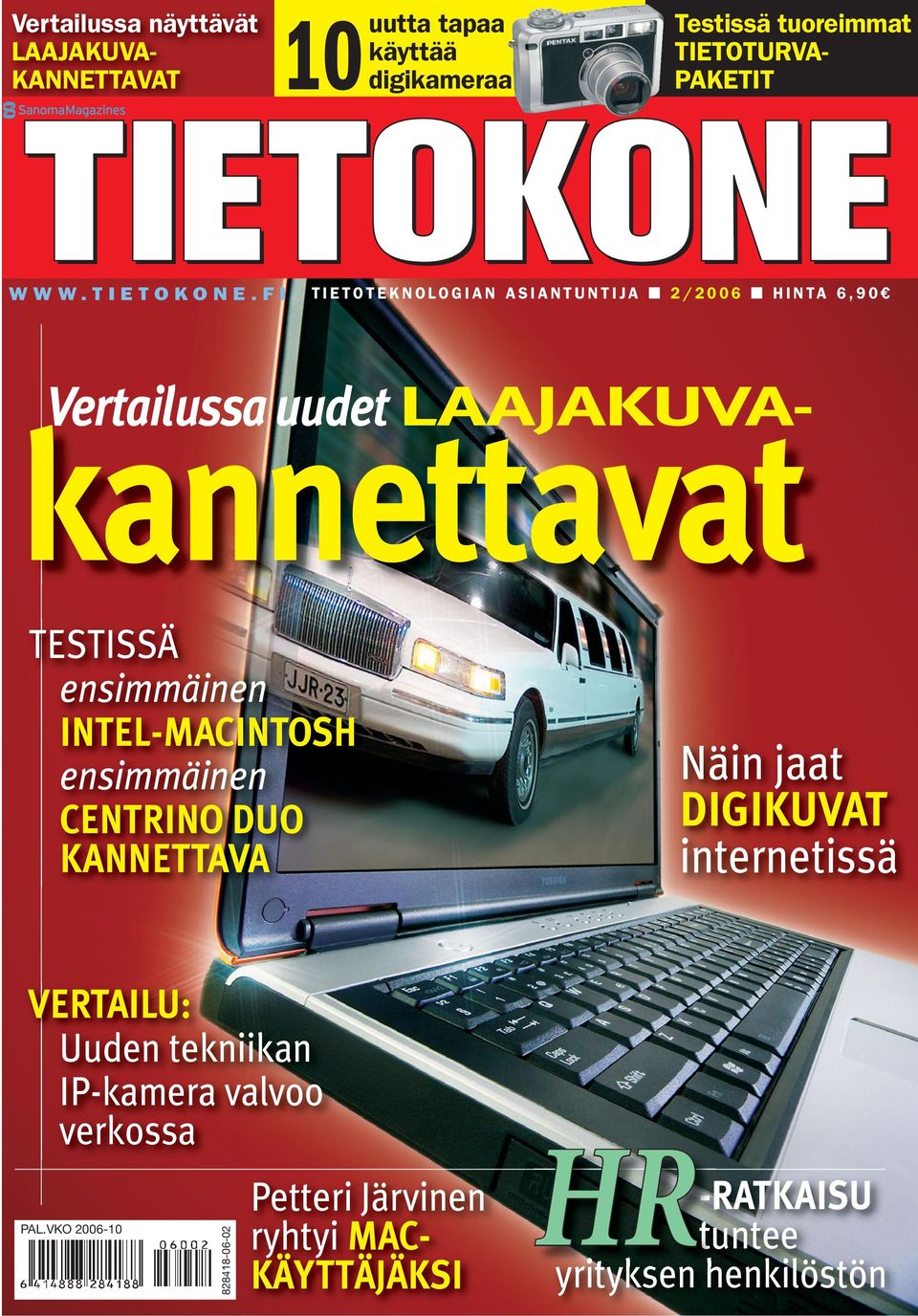 FI TIETOTEKNOLOGIAN ASIANTUNTIJA 2/2006 HINTA 6,90 Vertailussa uudet LAAJAKUVA- kannettavat TESTISSÄ ensimmäinen