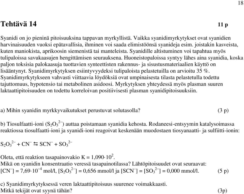 Honetopaloa yntyy lähe ana yanda, koka paljon toka palokaaja tottaven ynteettten rakenn- ja tmateraalen käyttö on lääntynyt. Syandmyrkytyken entyvyydek tlpalota pelatetlla on arvot 35 %.