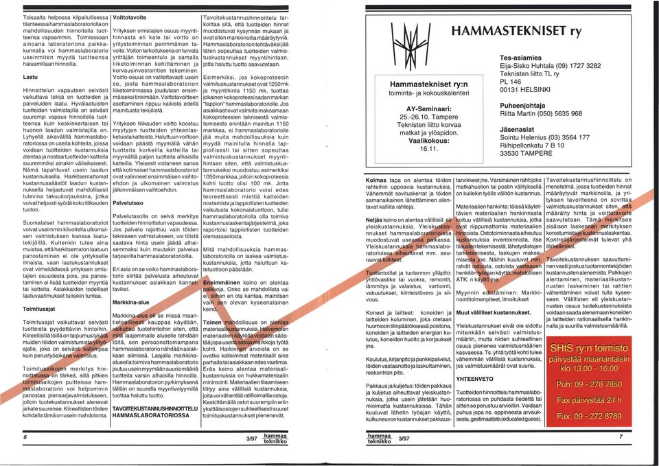 Hyvälaatuisten tutteiden valmistajilla n selvästi suurempi vapaus hinnitella tutteensa kuin keskinkertaisen tai hunn laadun valmistajilla n.