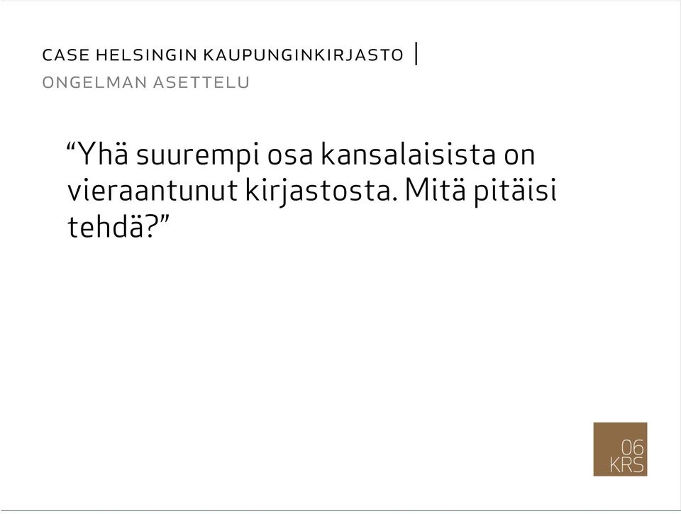 osa kansalaisista on