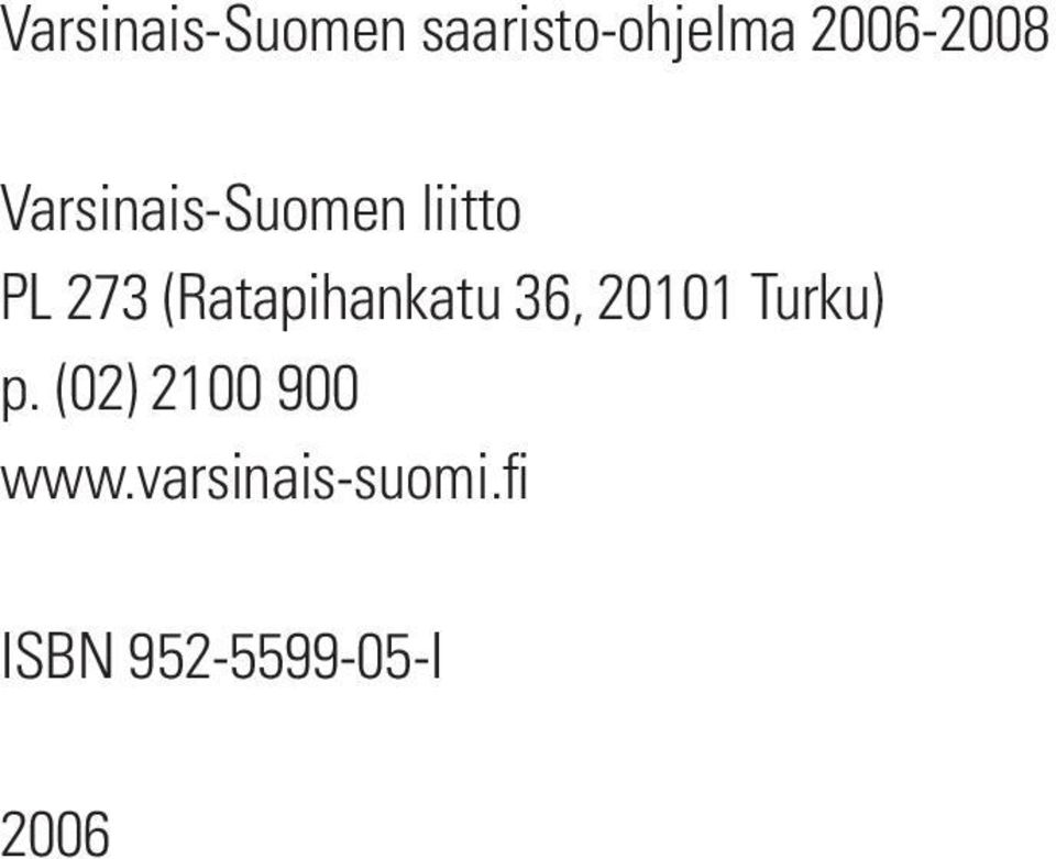 (Ratapihankatu 36, 20101 Turku) p.